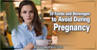 10 Foods and Beverages to Avoid During Pregnancy