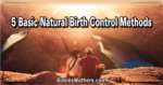 5 Basic Natural Birth Control Methods