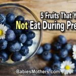 5 Fruits That You Should Not Eat During Pregnancy