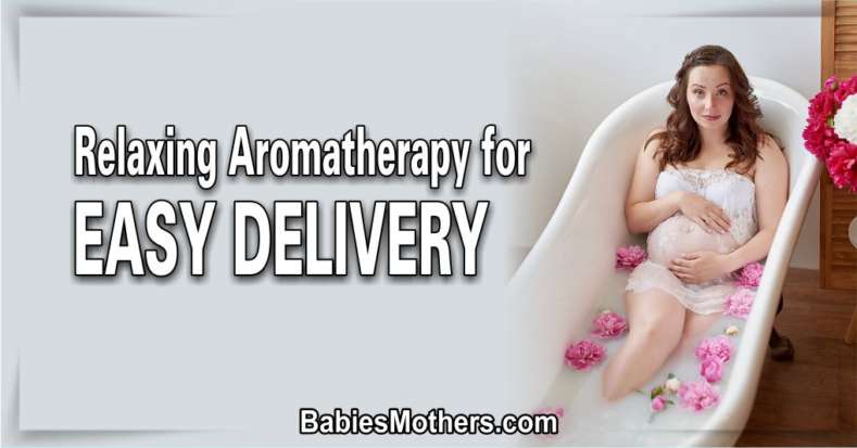 Relaxing Aromatherapy for Easy Delivery