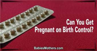 Can You Get Pregnant on Birth Control