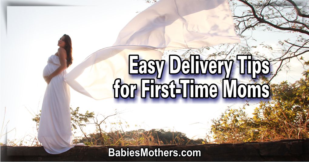 easy delivery tips for first-time moms -1