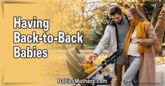 Suggestions for Those Have Back-to-Back Babies
