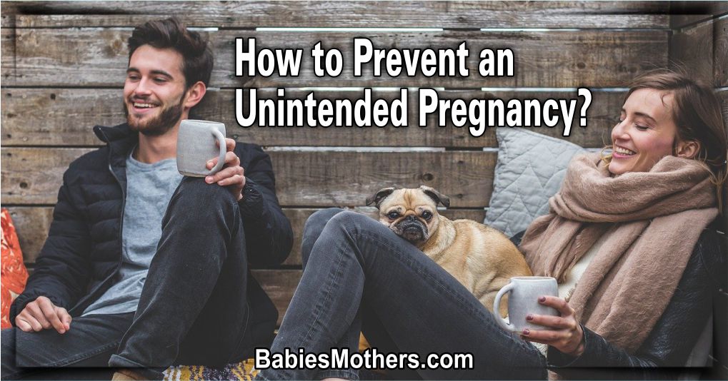 How to Prevent an Unintended Pregnancy