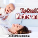 The Bond Between Mother and Baby