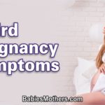 Weird Pregnancy Symptoms